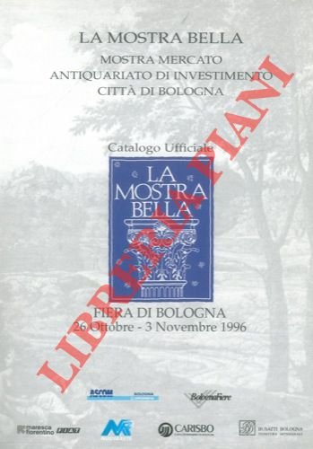 La mostra bella. Mostra Mercato Antiquariato di Investimento Città di …