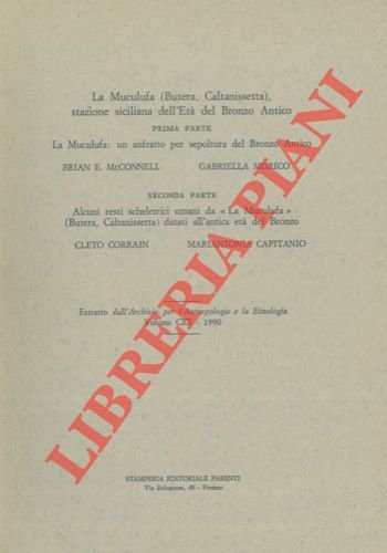 La Muculfa (Butera, Caltanisetta), stazione siciliana dell'Età del Bronzo Antico.