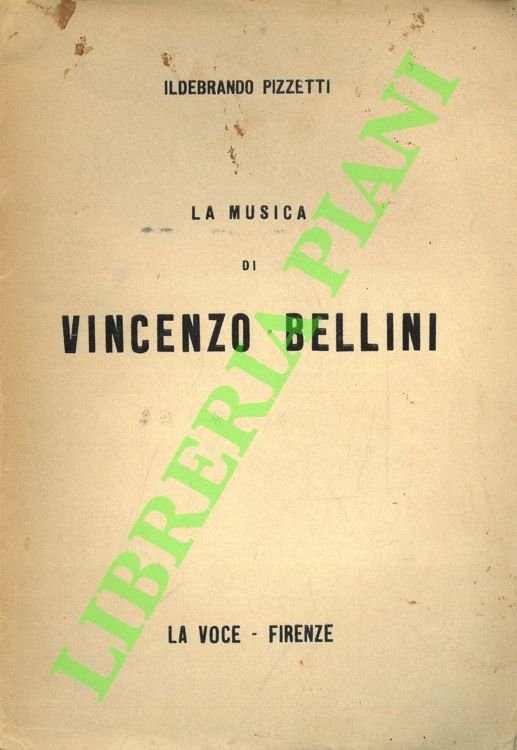 La musica di Vincenzo Bellini.