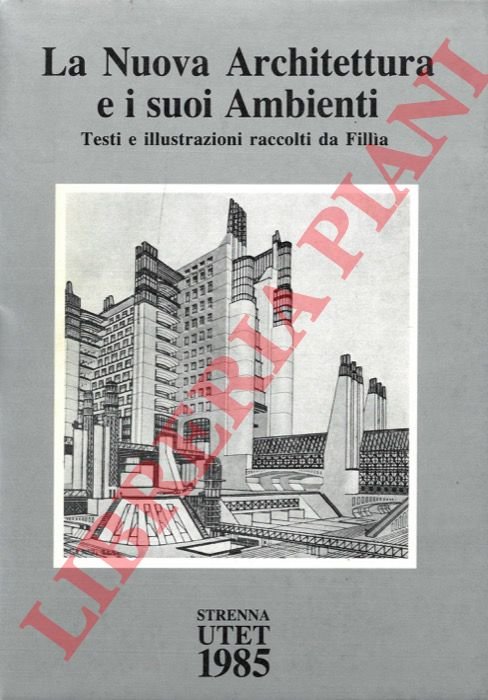 La nuova architettura e i suoi ambienti. | Immagine Gallery 3