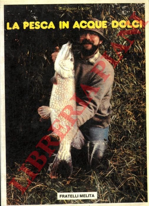 La pesca in acque dolci.