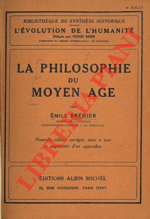 La philosophie du Moyen Age.