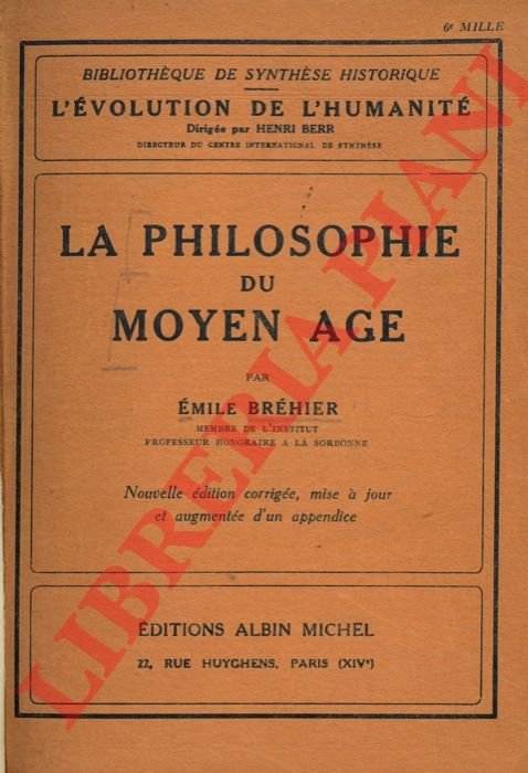 La philosophie du Moyen Age.