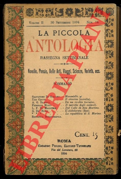 La piccola antologia. Rassegna settimanale. Novelle, Poesie, Belle Arti, Viaggi, …