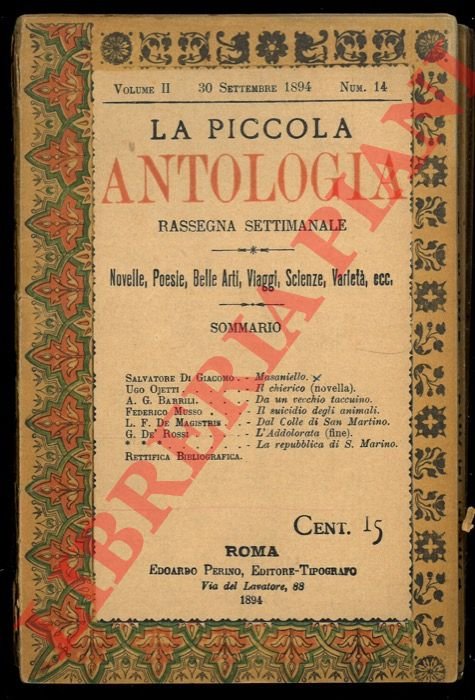 La piccola antologia. Rassegna settimanale. Novelle, Poesie, Belle Arti, Viaggi, …