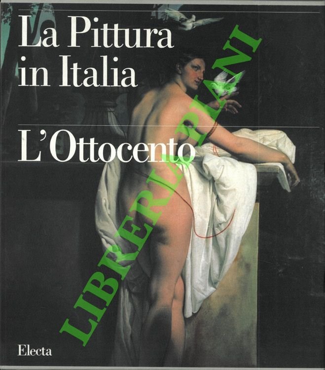 La pittura in Italia. L'Ottocento.