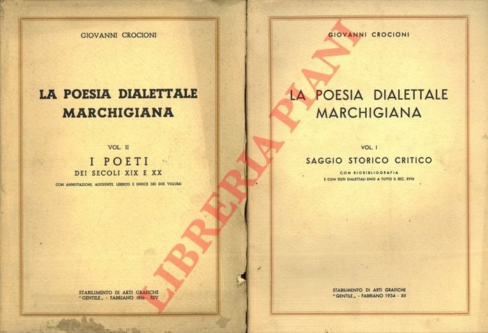 La poesia dialettale marchigiana. Vol. I. Saggio storico critico - …
