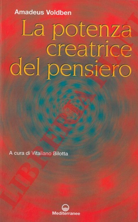 La potenza creatrice del pensiero.