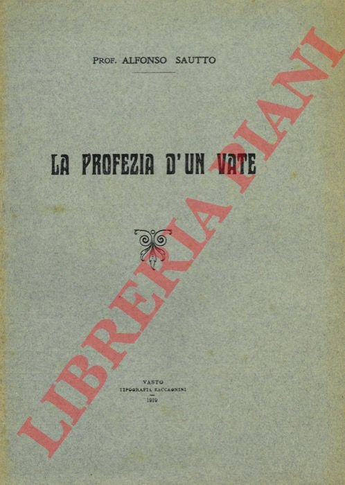 La profezia d'un vate. (Gabriele Rossetti).