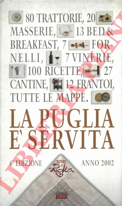 La Puglia è servita.