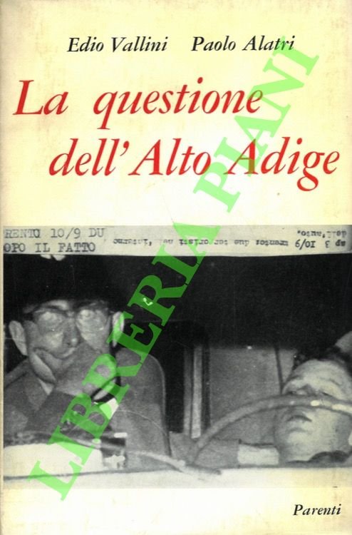 La questione dell'Alto Adige.