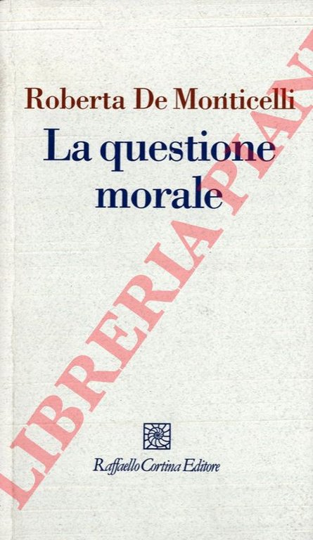 La questione morale. | Immagine Gallery 2