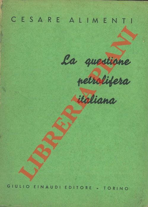 La questione petrolifera italiana.