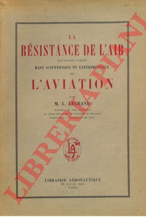 La Résistance de l'air envisagée comme base scientifique et expérimentale …