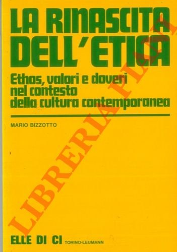 La rinascita dell'etica. Ethos, valori e doveri nel contesto della … | Immagine Gallery 2