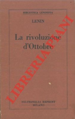 La rivoluzione d'ottobre.