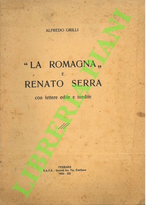 “La Romagna” e Renato Serra con lettere edite e inedite.