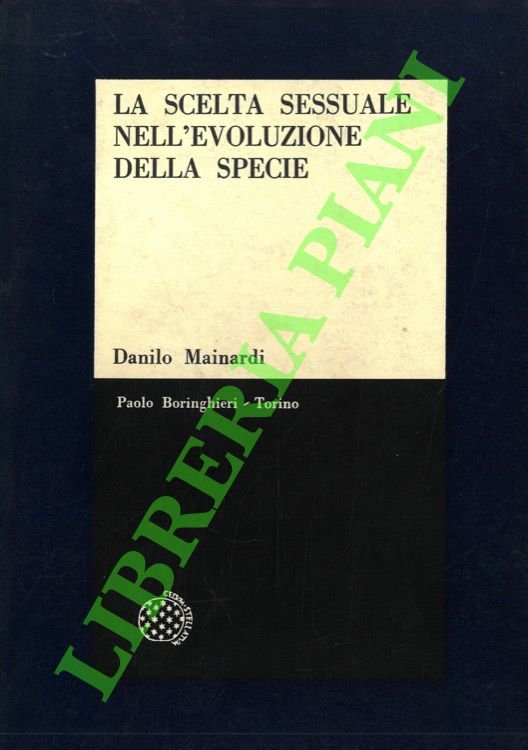 La scelta sessuale nell'evoluzione della specie.