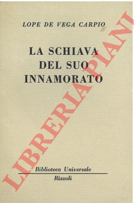 La schiava del suo innamorato.