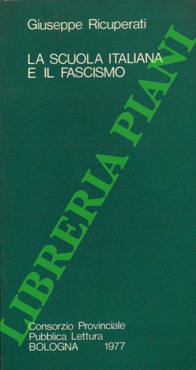 La scuola italiana e il fascismo.