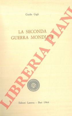 La seconda guerra mondiale.