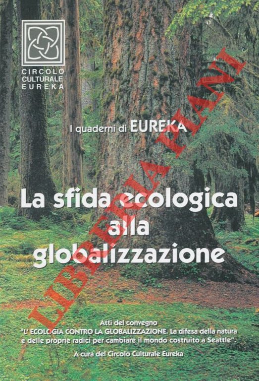 La sfida ecologica alla globalizzazione.
