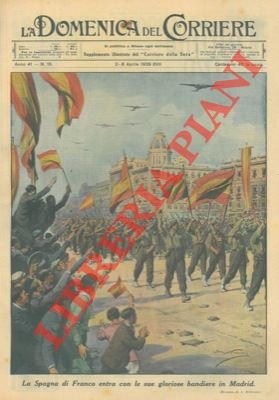 La Spagna di Franco entra con le sue gloriose bandiere …