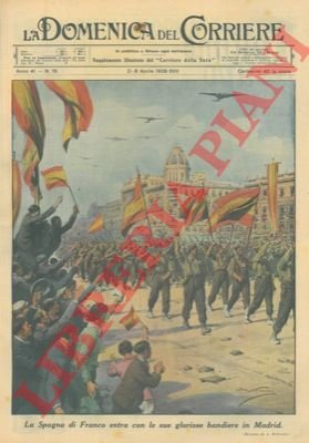 La Spagna di Franco entra con le sue gloriose bandiere …