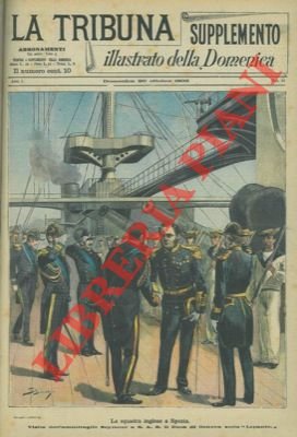La squadra inglese a Spezia. Visita dell'ammiraglio Seymour a S. …