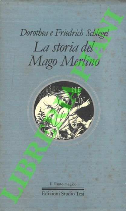 La storia del Mago Merlino.