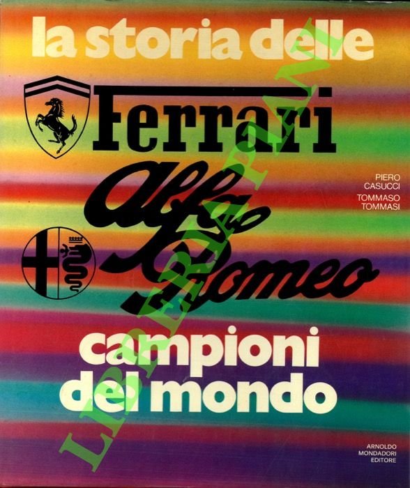 La storia delle Ferrari Alfa Romeo campioni del mondo.