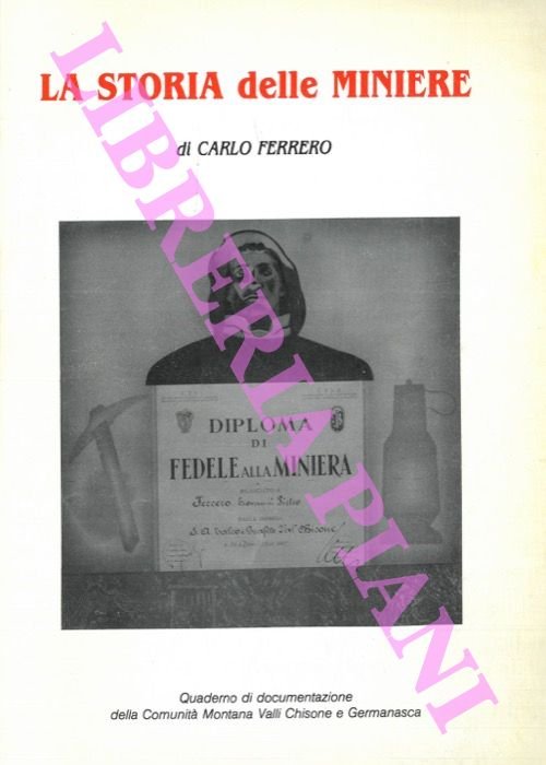 La storia delle miniere.