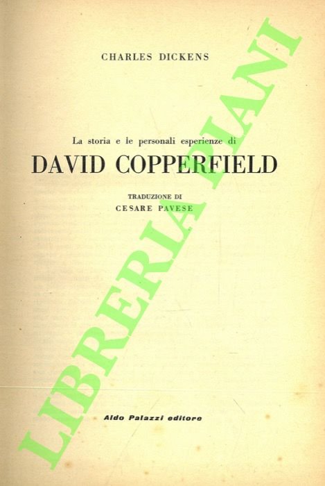 La storia e le personali esperienze di David Copperfield.