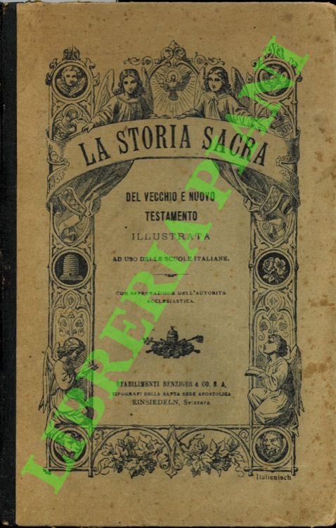 La storia sacra del Vecchio e Nuovo Testamento illustrata.