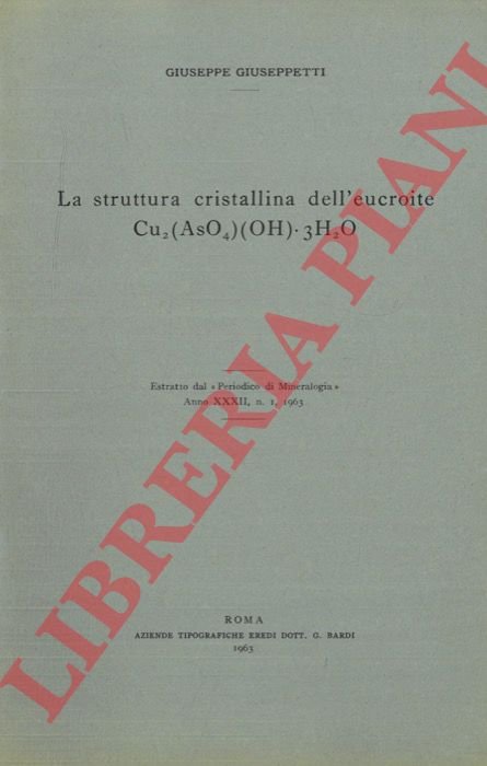 La struttura cristallina dell'eucroite Cu2(AsO4)(OH).3H2O .