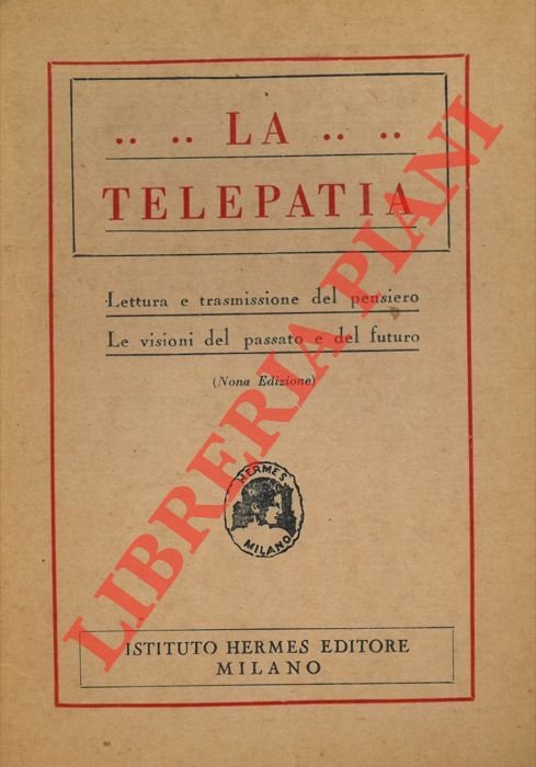 La telepatia. Lettura e trasmissione del pensiero. Le visioni del …