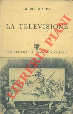 La televisione.