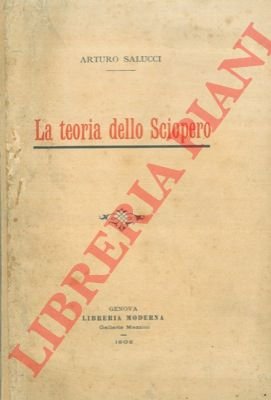 La teoria dello sciopero.