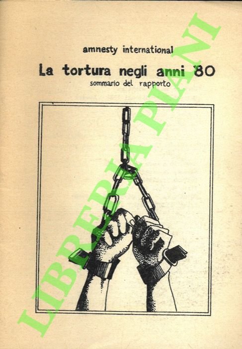 La tortura negli anni '80. Sommario del rapporto.