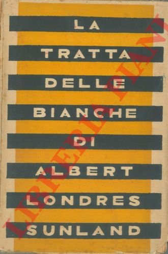 La tratta delle bianche.