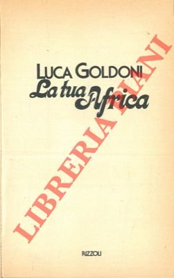 La tua Africa.
