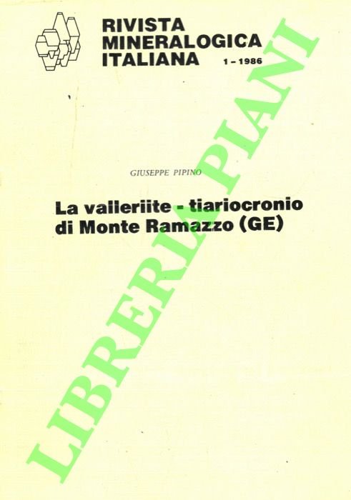 La valleriite - tiariocronio di Monte Ramazzo (GE) .
