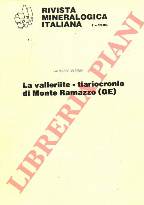 La valleriite - tiariocronio di Monte Ramazzo (GE) .