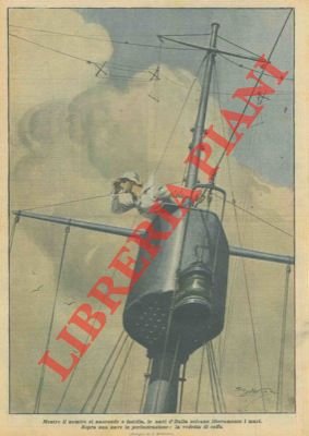 La vedetta di coffa sopra una nave in perlustrazione.