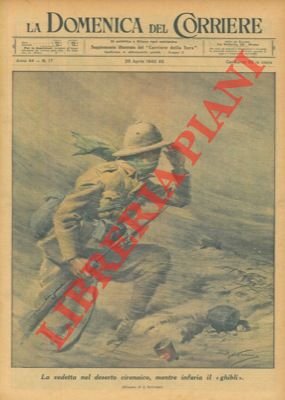 La vedetta nel deserto cirenaico, mentre infuria il "ghibli". (Bellissima …