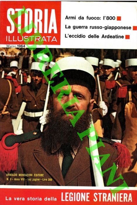 La vera storia della Legione Straniera.