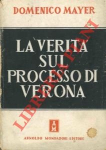 La verità sul processo di Verona.