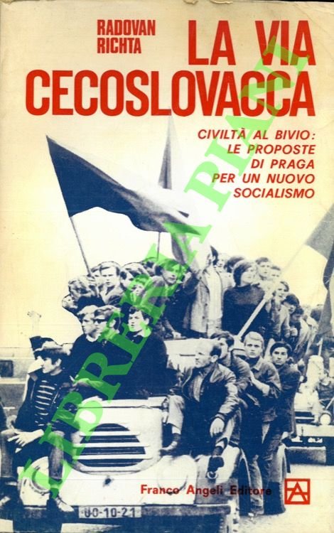La via cecoslovacca. Civiltà al bivio: le proposte di Praga …