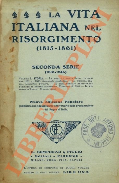 La vita italiana nel Risorgimento. Seconda Serie. (1815 - 1861).