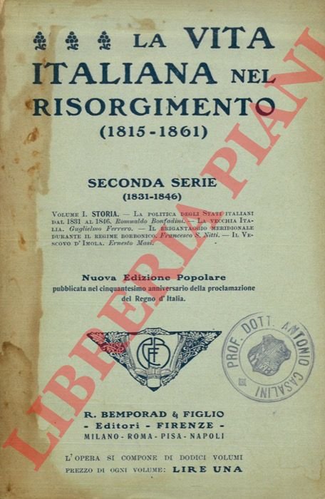 La vita italiana nel Risorgimento. Seconda Serie. (1815 - 1861).
